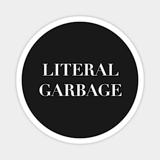 Literal Garbage - Serif Font Text Magnet